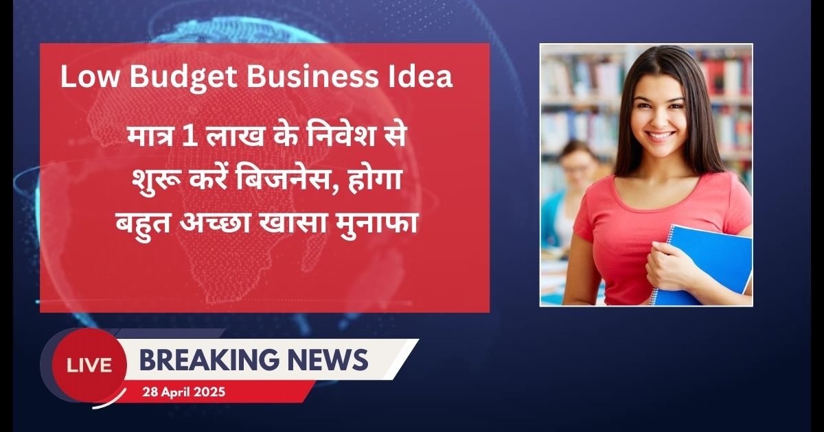 Low Budget Business Idea